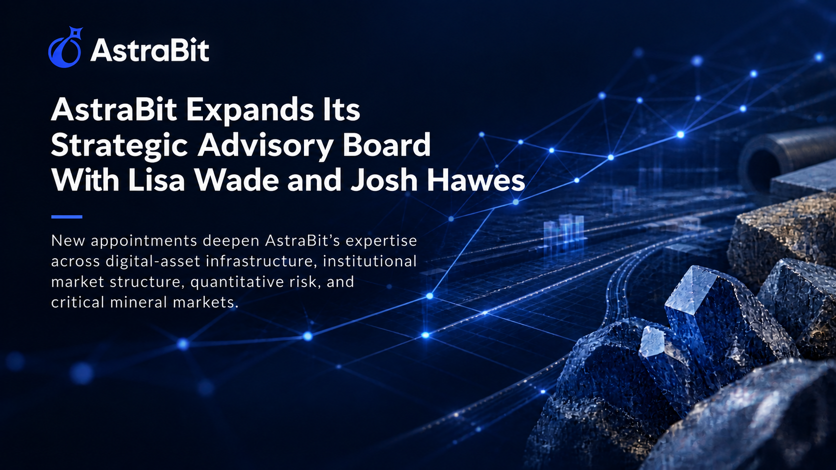 AstraBit Strategic Advisory Board Adds Lisa Wade, Josh Hawes